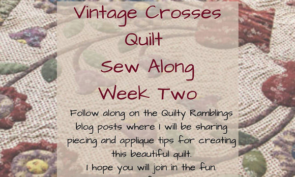 Vintage Crosses Sew Along ! Week Two