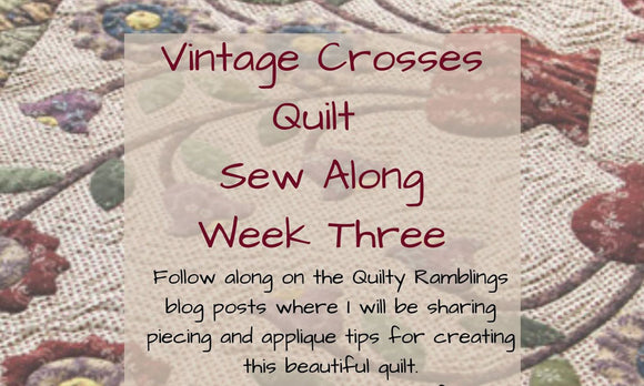 Vintage Crosses Sew Along Week Three