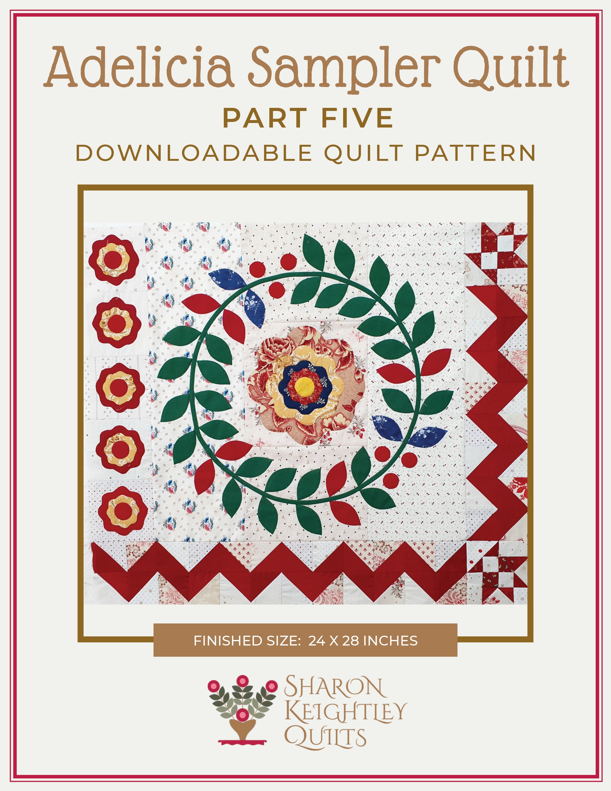 Adelicia Sampler Quilt Part Five - Sharon Keightley Quilts