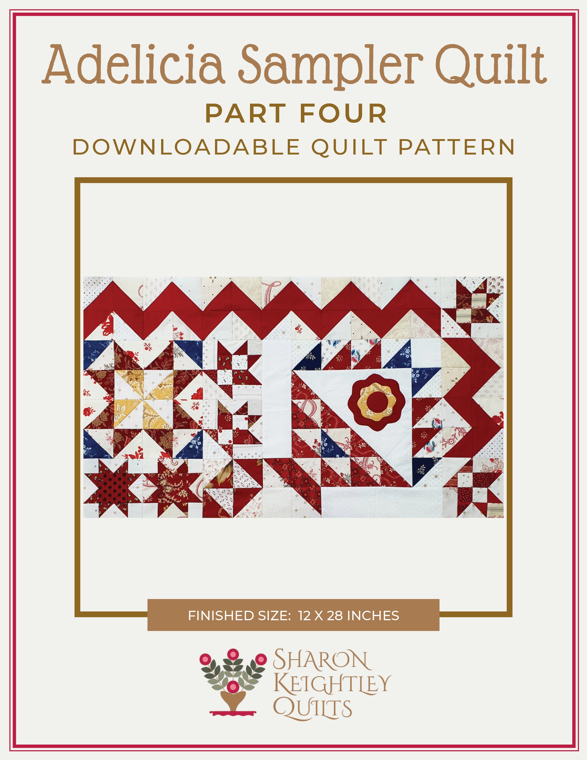 Adelicia Sampler Quilt Part Four - Sharon Keightley Quilts