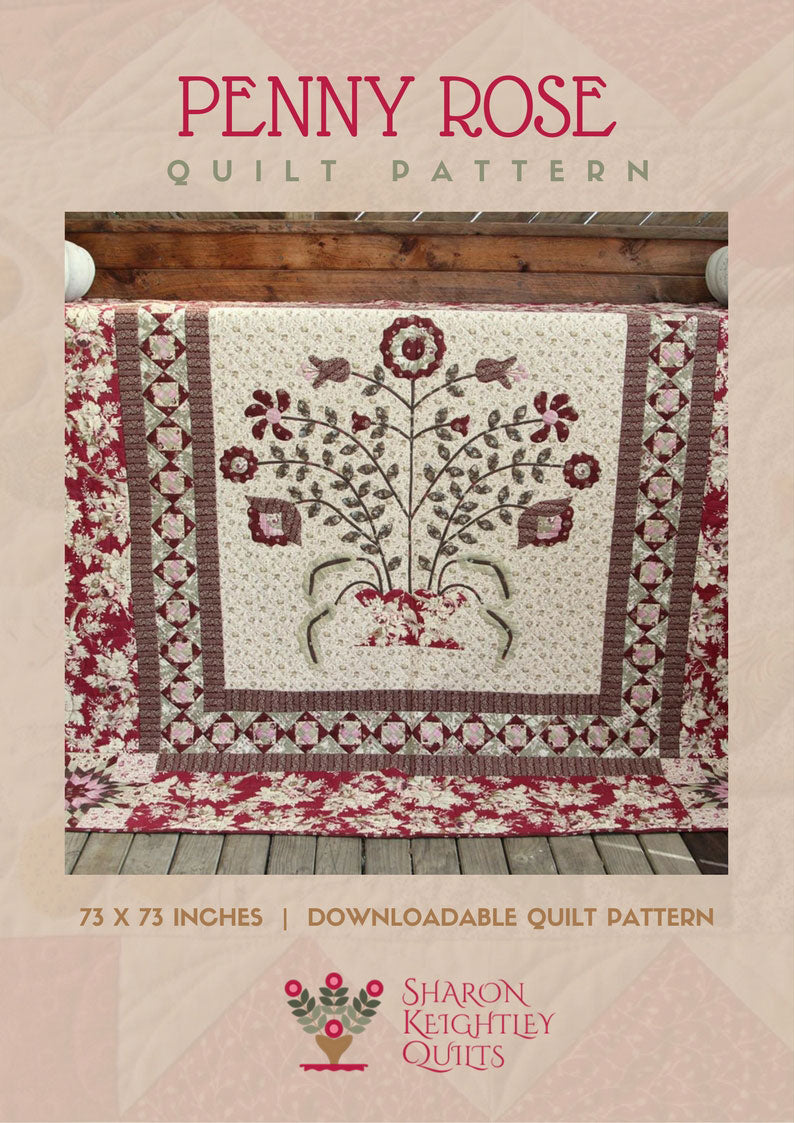 Penny Rose Quilt Pattern | Sharon Keightley Quilts
