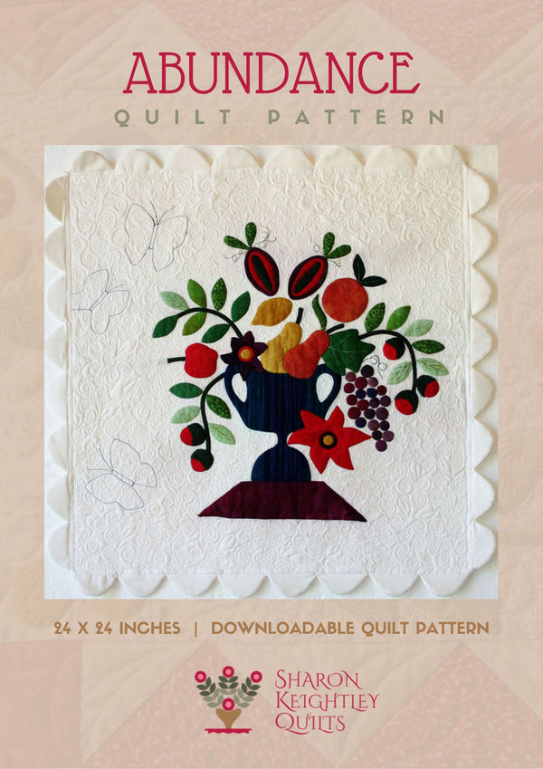 Abundance Quilt Pattern | Sharon Keightley Quilts